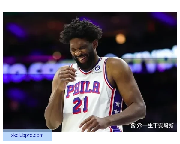 复出狂砍35分恩比德自信满满出手投篮手感火热